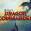 ディヴィニティ　ドラゴンコマンダー(Divinity Dragon Commander
