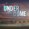 アンダー・ザ・ドーム Under the Dome