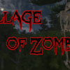 Village of Zombies