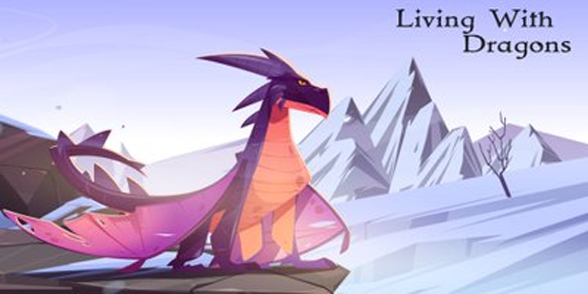 リビング・ウィズ・ドラゴン(Living With Dragons)