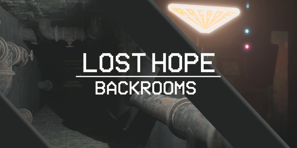 ロストホープ：バックルームズ(Lost Hope: Backrooms)
