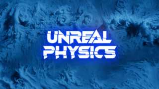 アンリアルフィジックス(Unreal Physics)