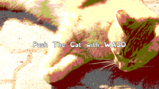 ゲームテンプレート(Push The Cat with WASD)
