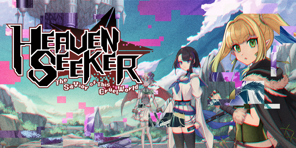 HEAVEN SEEKER コノ残酷ナ世界ノ救イ方(HEAVEN SEEKER ――The Savior of This Cruel World)