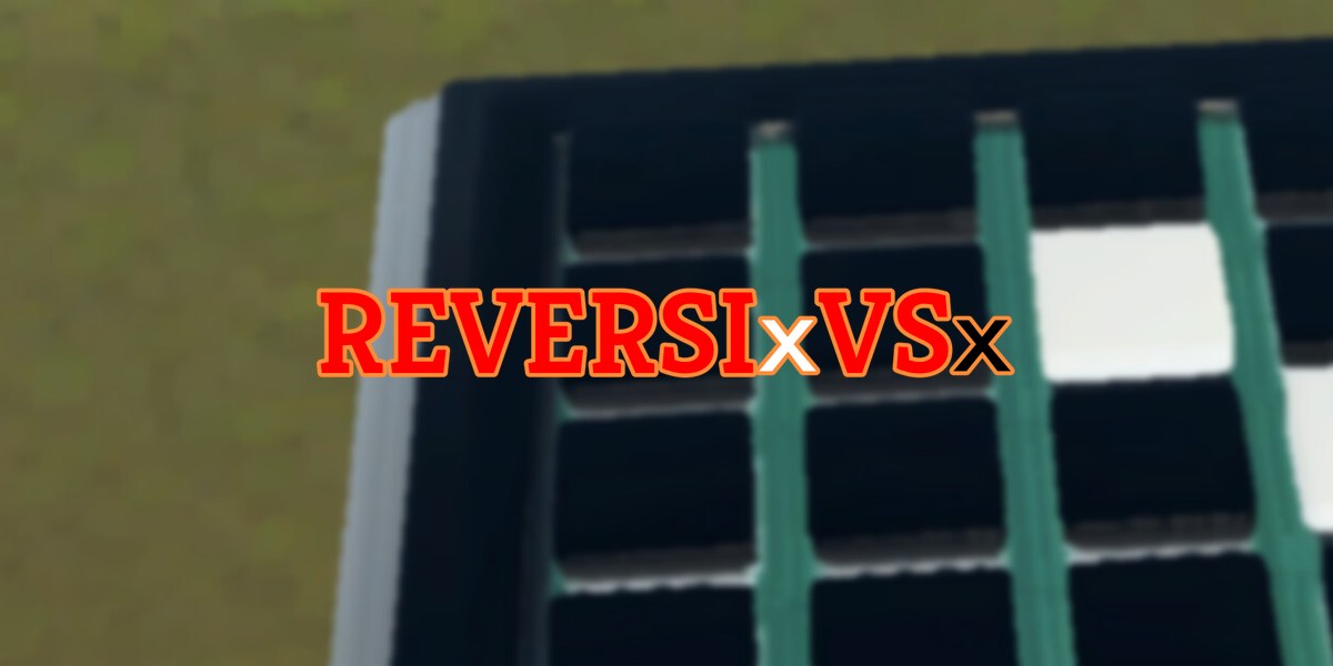 リバーシ xVSx(REVERSI xVSx)