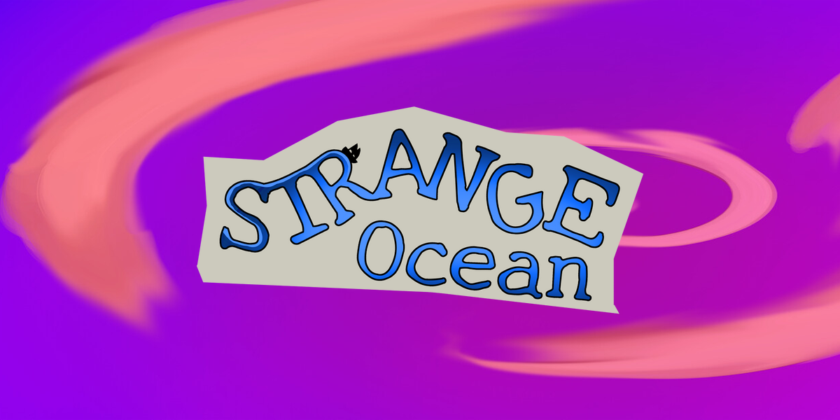 ストレンジオーシャン(Strange Ocean)