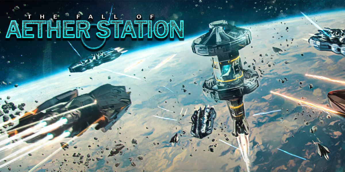 ザ・フォール・オブ・エーテルステーション(The Fall of Aether Station)