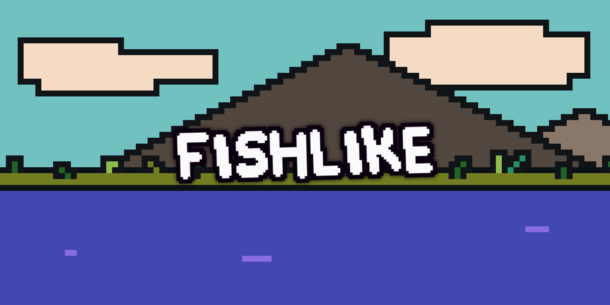 フィッシュライク(Fishlike)