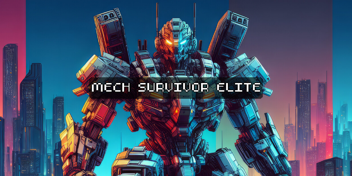 メックサバイバーエリート(Mech Survivor Elite)