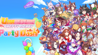 ウマ娘 プリティーダービー 熱血ハチャメチャ大感謝祭！(Umamusume: Pretty Derby – Party Dash)