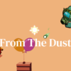 フロムザダスト(From The Dust)