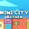 小さな町(Mini City: Mayhem)