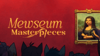 ミュージアム：マスターピース(Mewseum: Masterpieces)