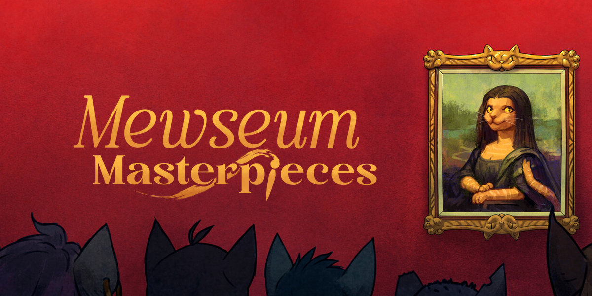 ミュージアム:マスターピース(Mewseum: Masterpieces)