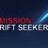 ミッション：リフトシーカー(Mission: Rift seeker)