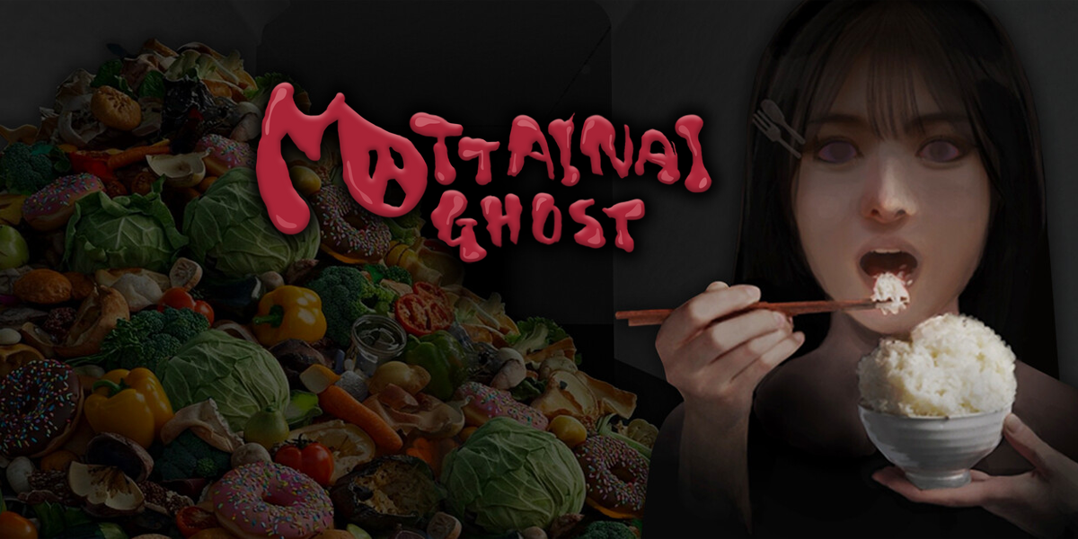 モッタイナイ・ゴースト(MOTTAINAI GHOST)