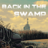 バック・イン・ザ・スワンプ(Back in the Swamp)