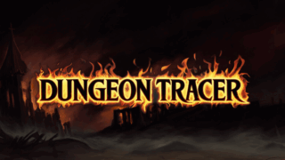 ダンジョン・トレーサー(Dungeon Tracer)